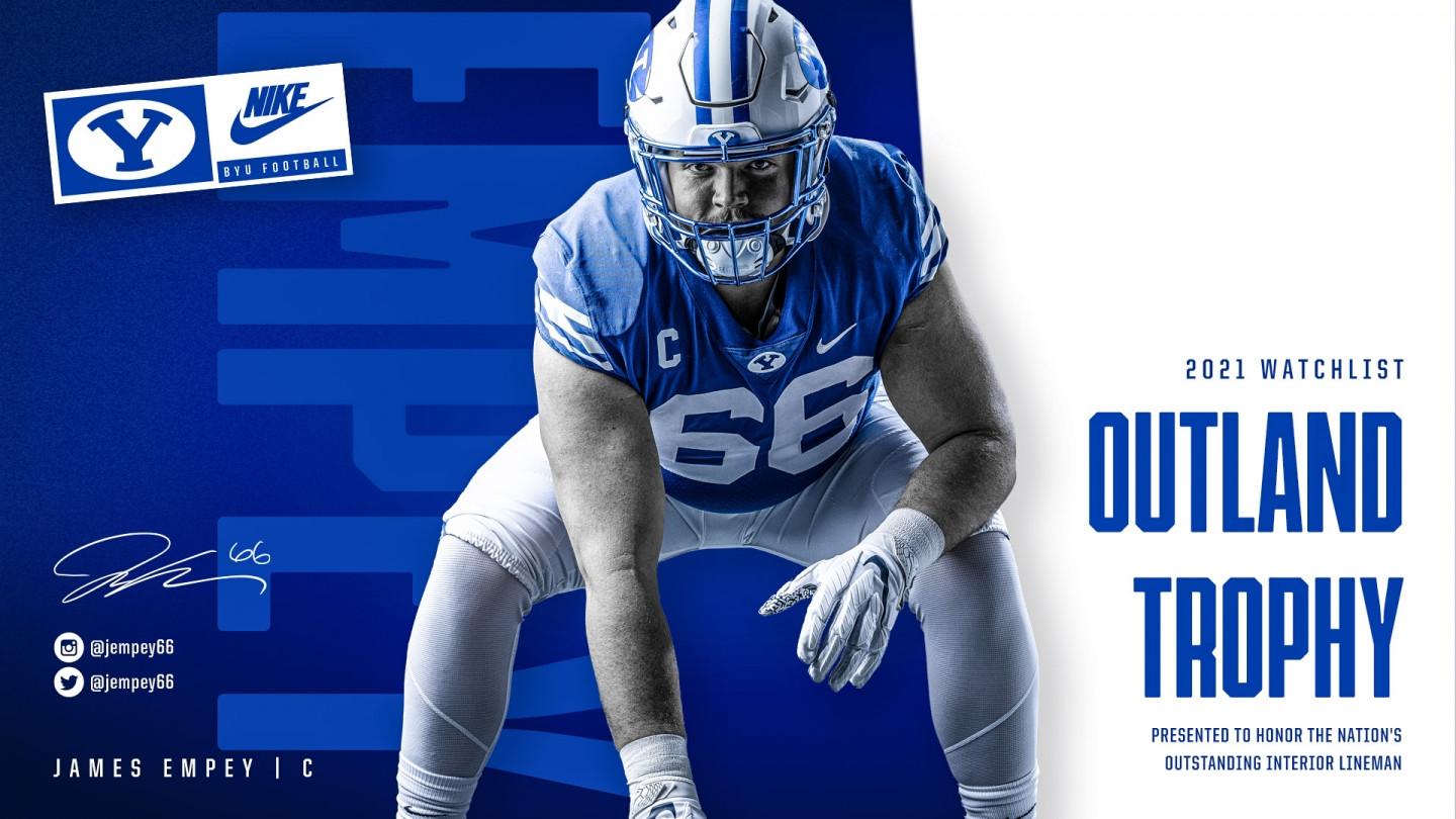 Empey named to 2021 Outland Trophy Watch List BYU Athletics Official Athletics Website BYU